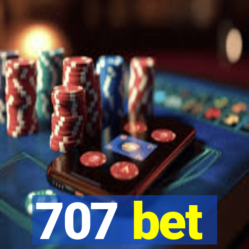 707 bet